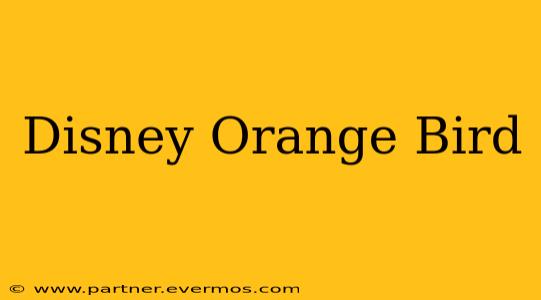 Disney Orange Bird