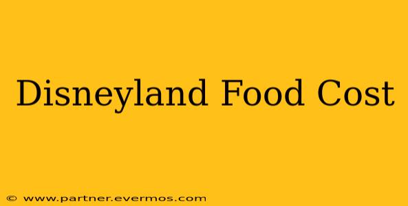 Disneyland Food Cost