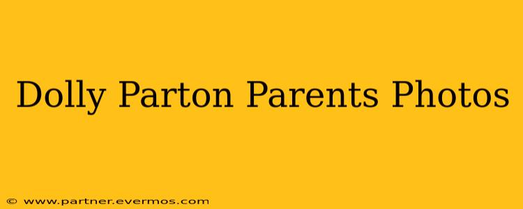 Dolly Parton Parents Photos