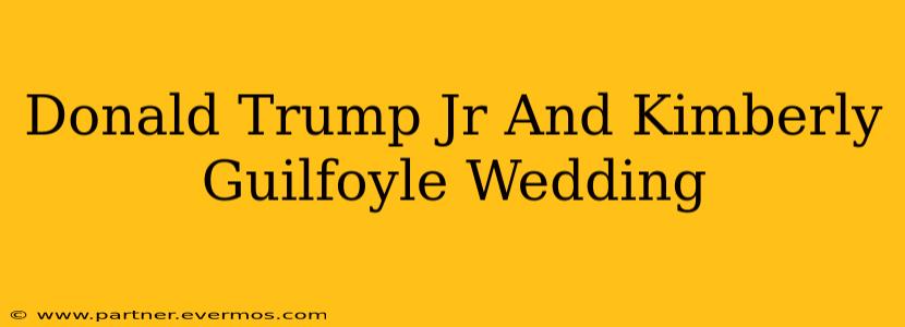 Donald Trump Jr And Kimberly Guilfoyle Wedding