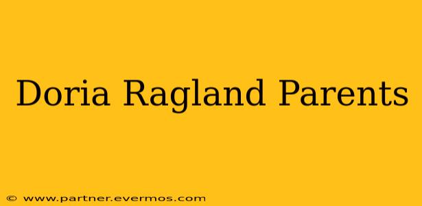 Doria Ragland Parents