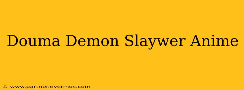 Douma Demon Slaywer Anime