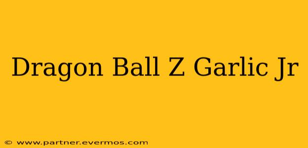 Dragon Ball Z Garlic Jr