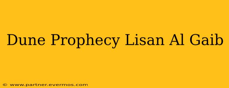 Dune Prophecy Lisan Al Gaib