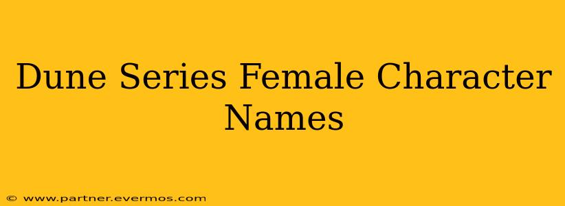 Dune Series Female Character Names