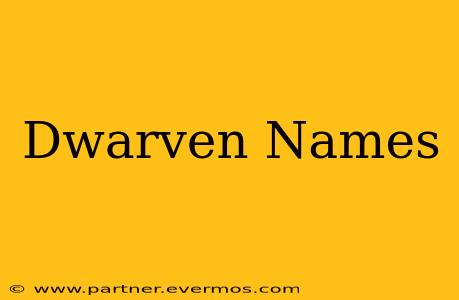 Dwarven Names
