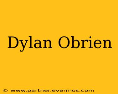Dylan Obrien