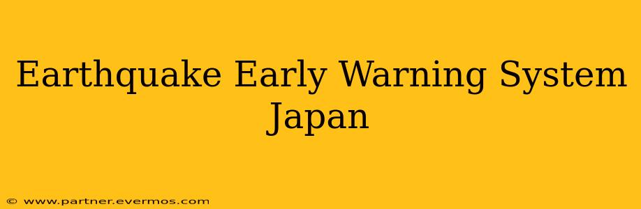 Earthquake Early Warning System Japan