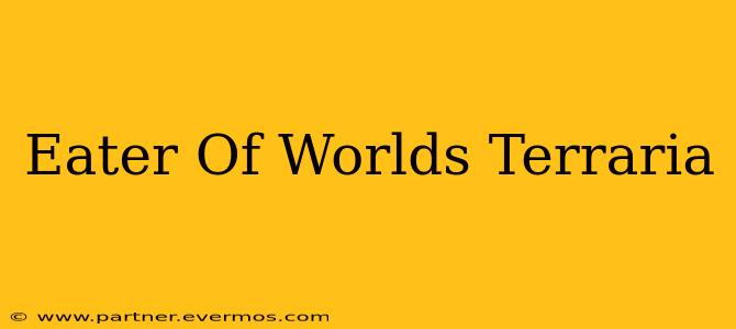 Eater Of Worlds Terraria