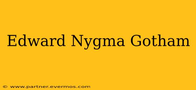 Edward Nygma Gotham