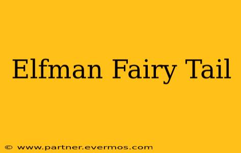 Elfman Fairy Tail