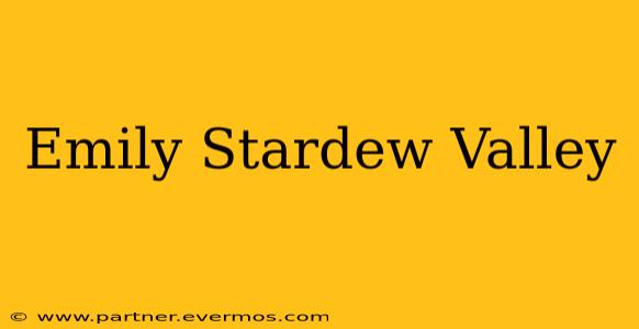 Emily Stardew Valley