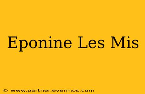 Eponine Les Mis