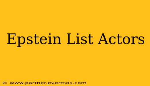 Epstein List Actors