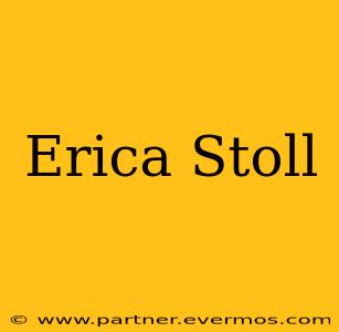 Erica Stoll
