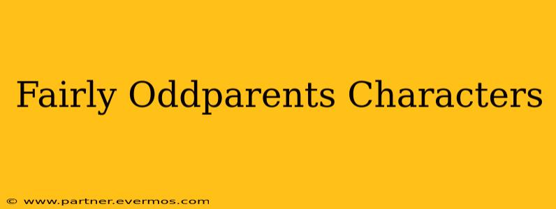 Fairly Oddparents Characters
