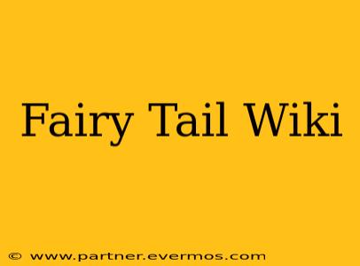 Fairy Tail Wiki