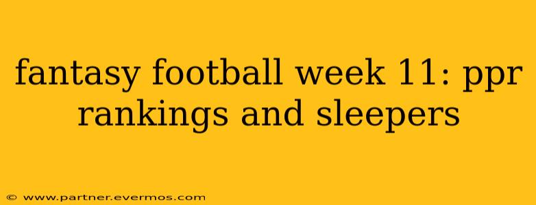 fantasy football week 11: ppr rankings and sleepers