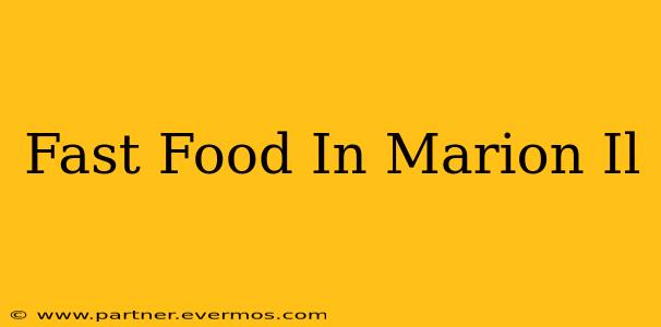 Fast Food In Marion Il
