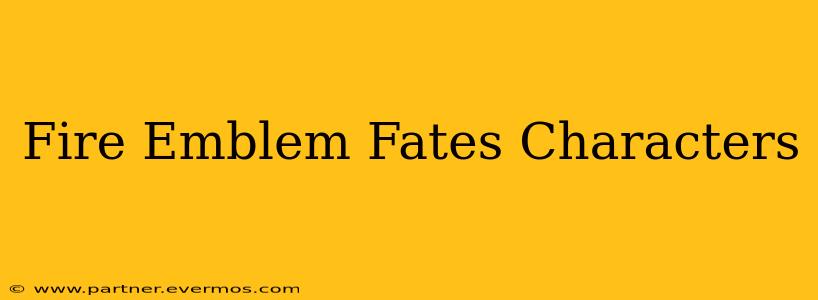 Fire Emblem Fates Characters