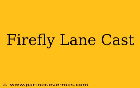 Firefly Lane Cast
