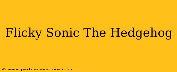 Flicky Sonic The Hedgehog