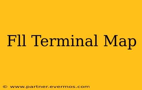 Fll Terminal Map
