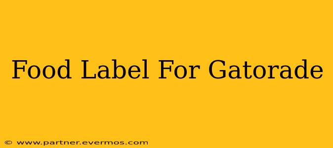 Food Label For Gatorade