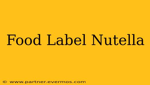 Food Label Nutella