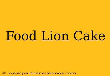 Food Lion Cake