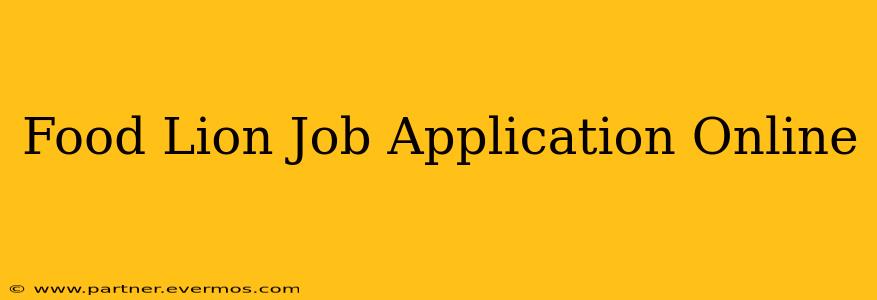Food Lion Job Application Online