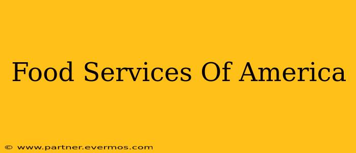 Food Services Of America