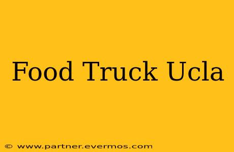 Food Truck Ucla