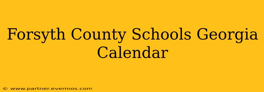 Forsyth County Schools Georgia Calendar