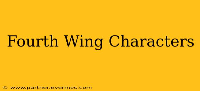 Fourth Wing Characters