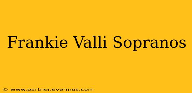 Frankie Valli Sopranos