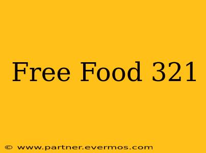 Free Food 321