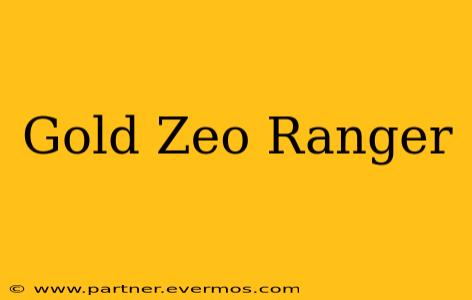 Gold Zeo Ranger