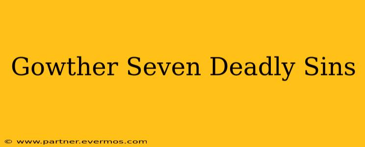 Gowther Seven Deadly Sins