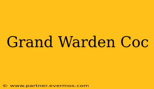 Grand Warden Coc