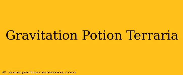 Gravitation Potion Terraria