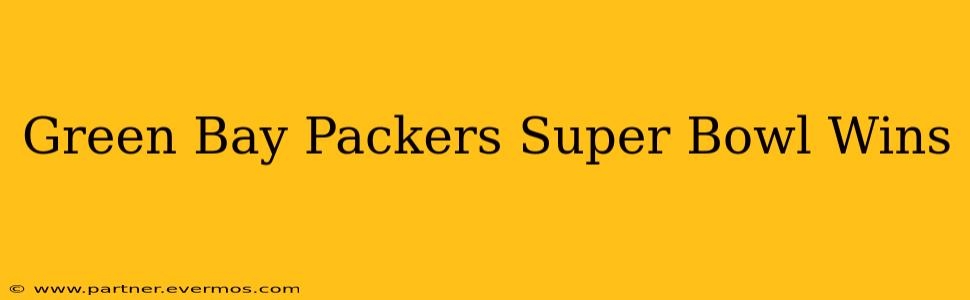 Green Bay Packers Super Bowl Wins