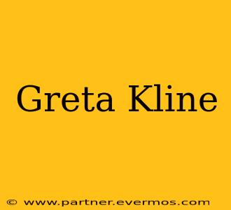 Greta Kline