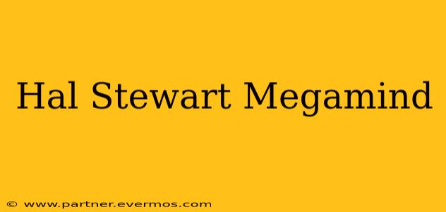 Hal Stewart Megamind