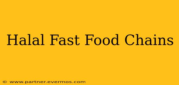 Halal Fast Food Chains