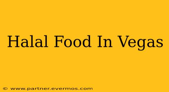 Halal Food In Vegas