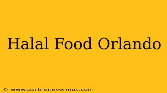 Halal Food Orlando