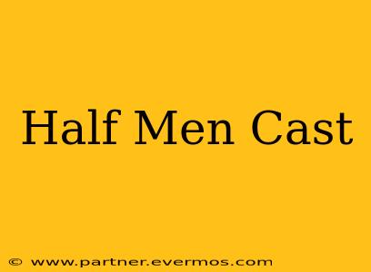 Half Men Cast
