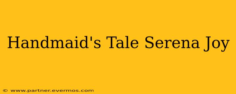 Handmaid's Tale Serena Joy