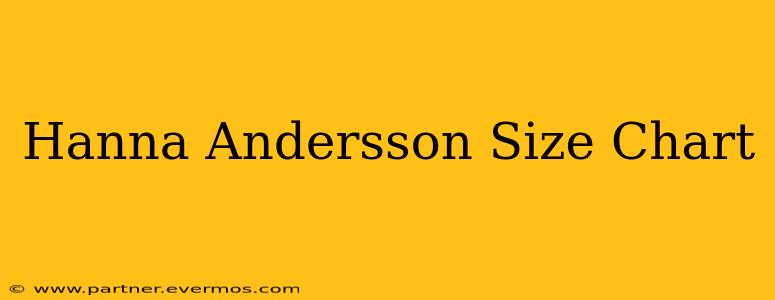 Hanna Andersson Size Chart